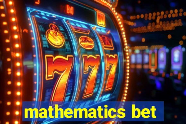 mathematics bet