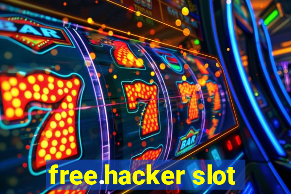 free.hacker slot