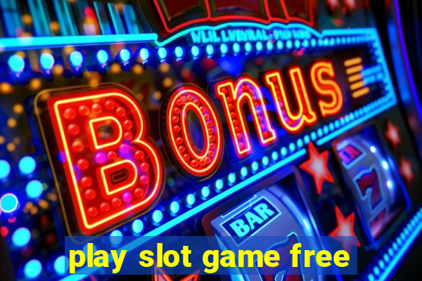 play slot game free