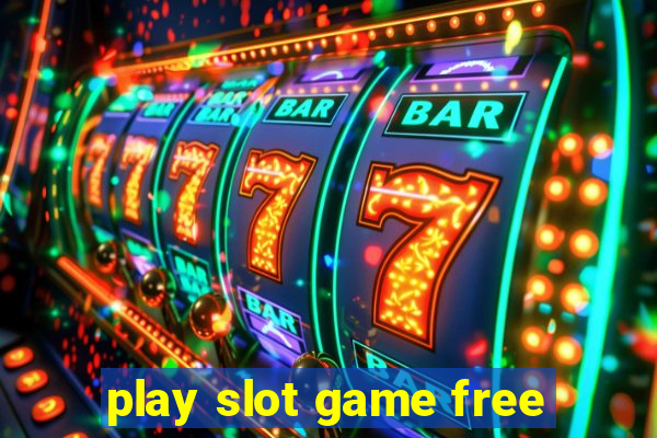 play slot game free