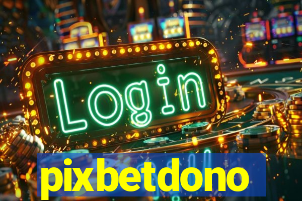 pixbetdono