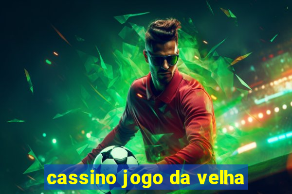 cassino jogo da velha