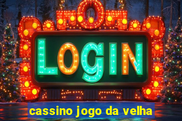 cassino jogo da velha