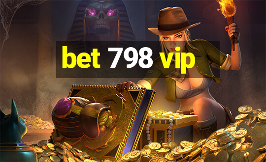 bet 798 vip