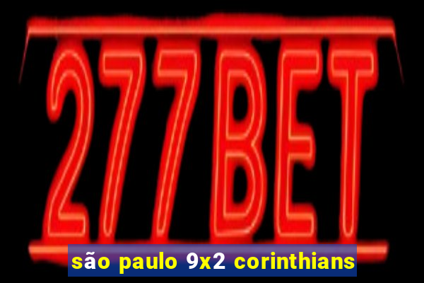 são paulo 9x2 corinthians