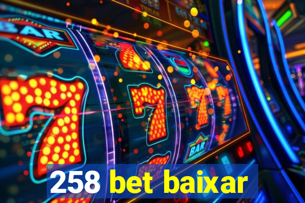 258 bet baixar