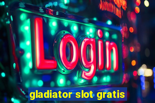 gladiator slot gratis