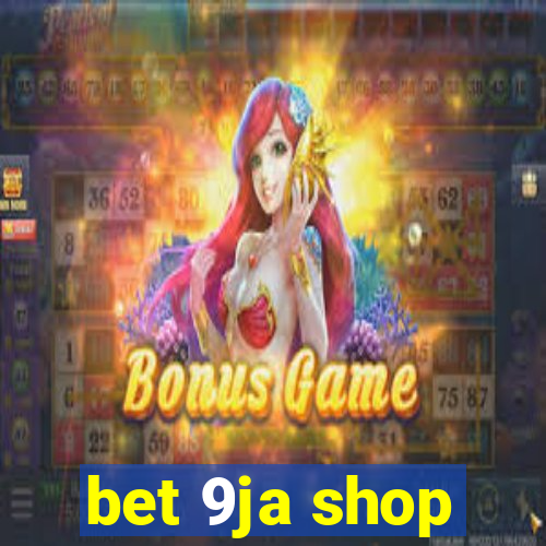 bet 9ja shop