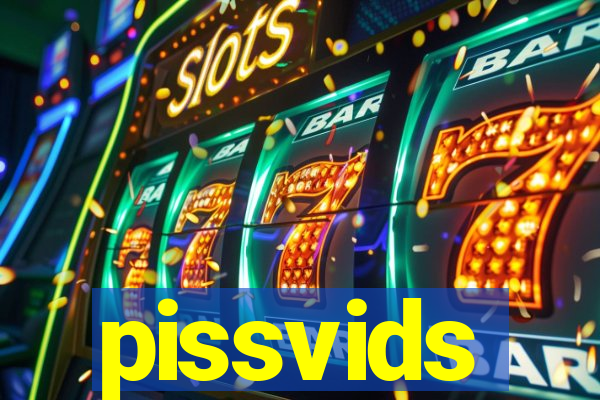 pissvids