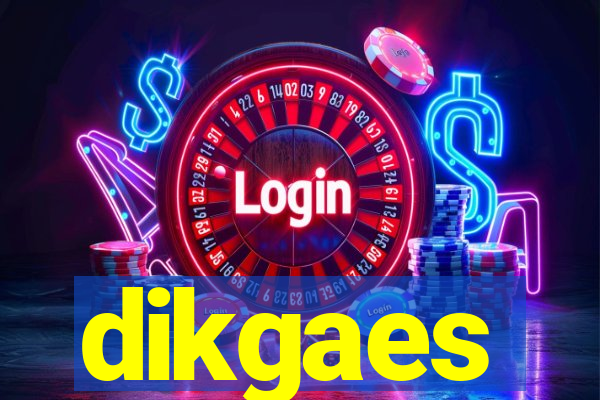 dikgaes