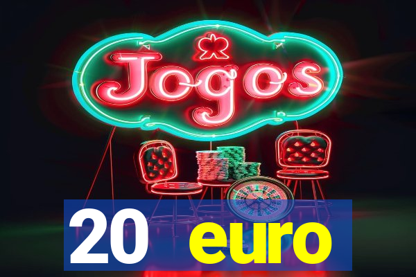 20 euro startguthaben casino