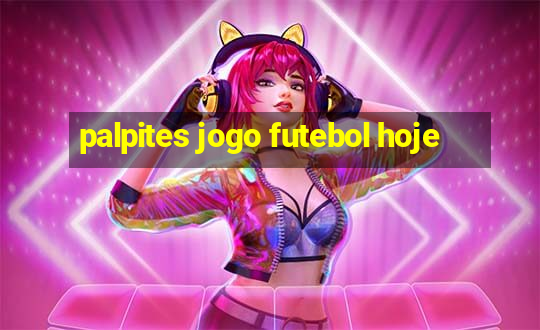 palpites jogo futebol hoje