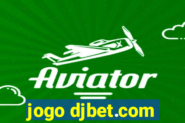 jogo djbet.com