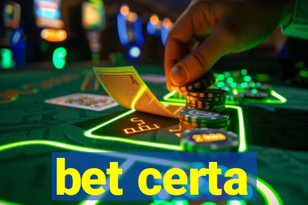 bet certa