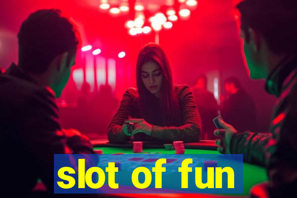 slot of fun