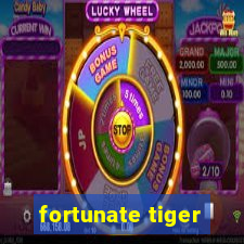 fortunate tiger