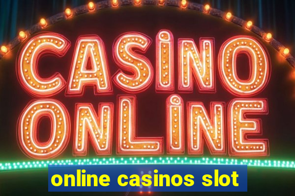 online casinos slot