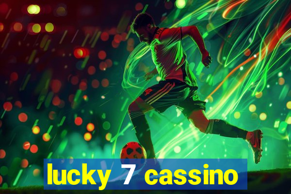 lucky 7 cassino