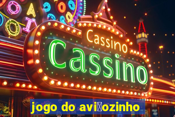 jogo do avi茫ozinho