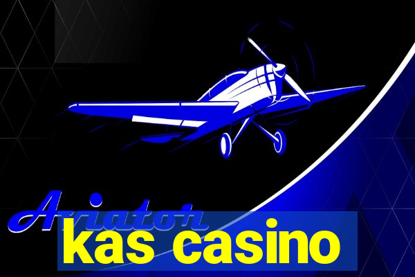 kas casino