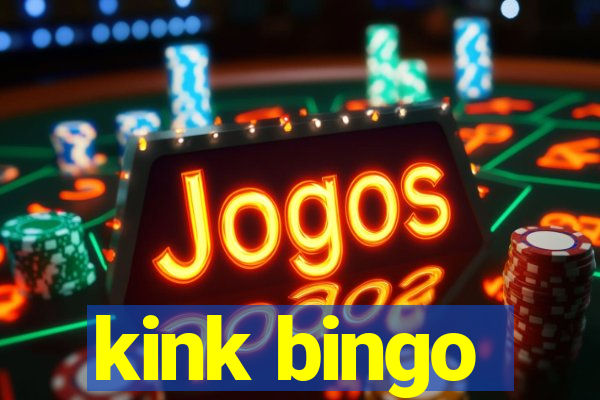 kink bingo