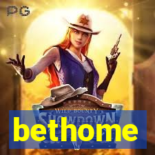 bethome