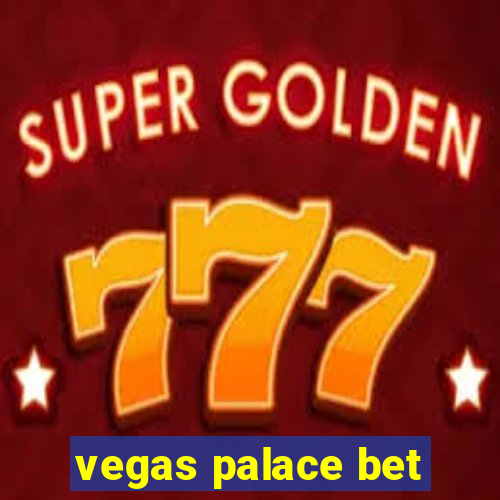 vegas palace bet