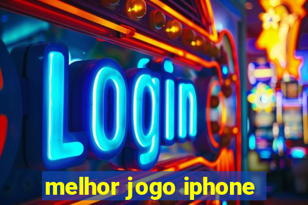 melhor jogo iphone