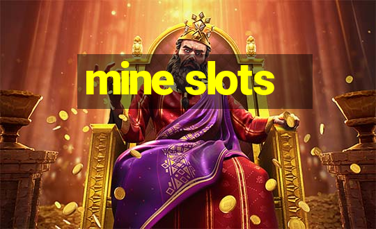 mine slots