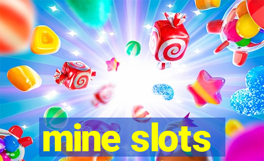 mine slots