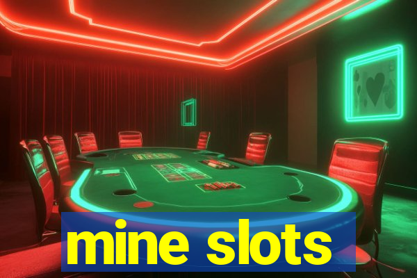 mine slots