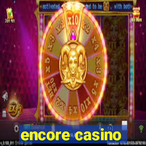 encore casino