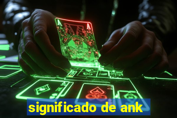 significado de ank