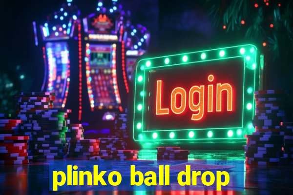 plinko ball drop