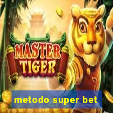 metodo super bet