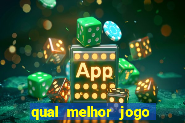 qual melhor jogo que ganha dinheiro de verdade