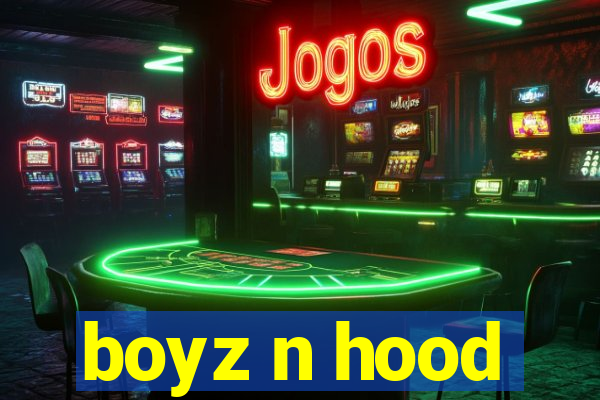 boyz n hood