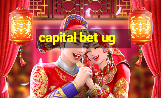 capital bet ug