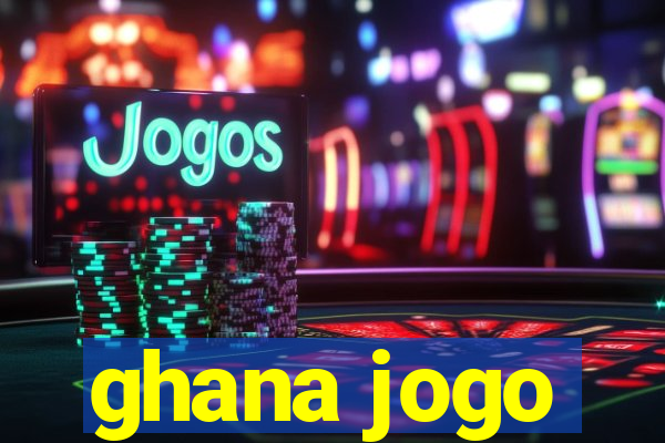 ghana jogo