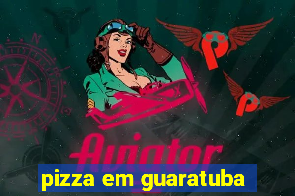 pizza em guaratuba