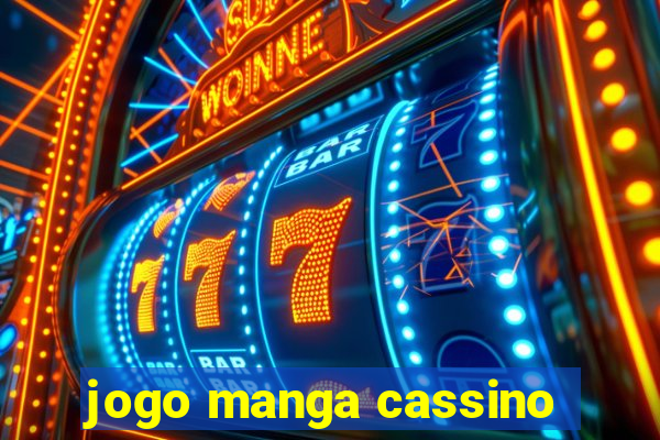 jogo manga cassino