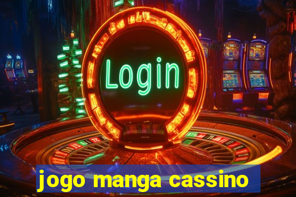 jogo manga cassino