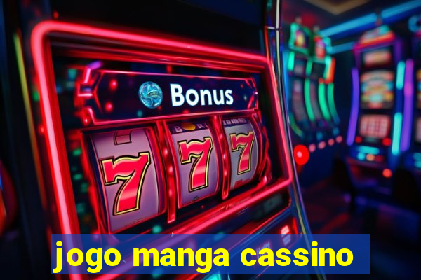 jogo manga cassino