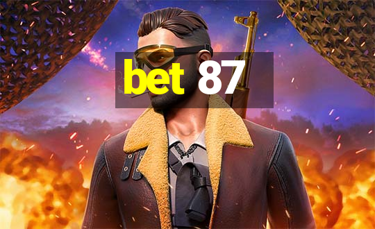 bet 87