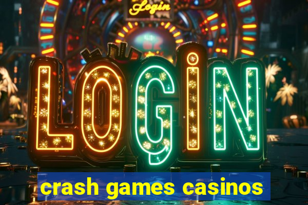 crash games casinos