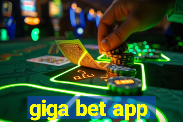 giga bet app