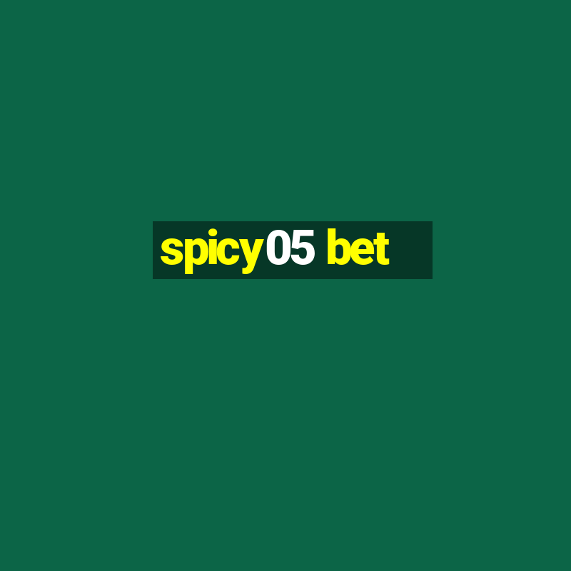 spicy05 bet