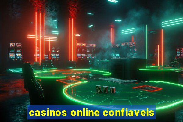 casinos online confiaveis