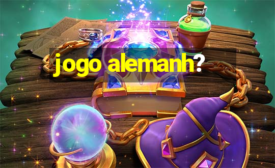 jogo alemanh?