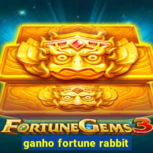 ganho fortune rabbit